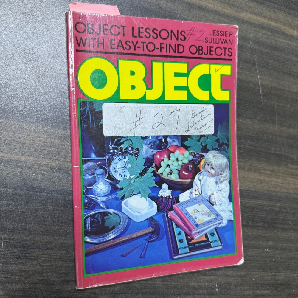 Object Lessons‎ With Easy to Find Objects Jessie P Sullivan 1981 Religious Book